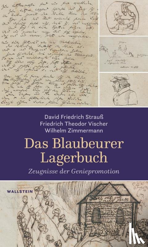 Strauß, David Friedrich, Vischer, Friedrich Theodor, Zimmermann, Wilhelm - Das Blaubeurer Lagerbuch
