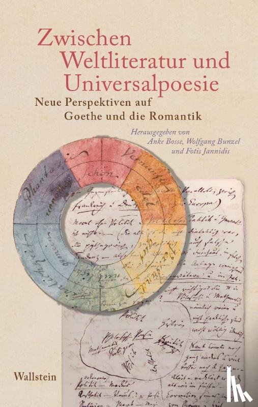  - Zwischen Weltliteratur und Universalpoesie