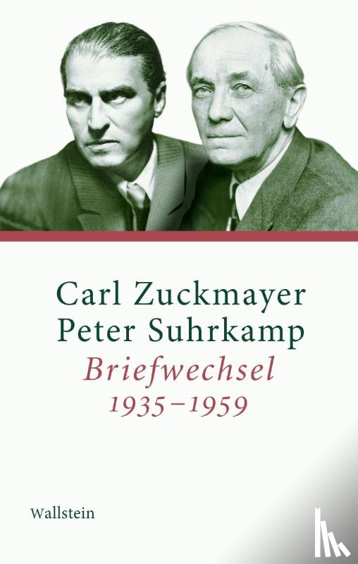 Suhrkamp, Peter, Zuckmayer, Carl - Briefwechsel 1935-1959
