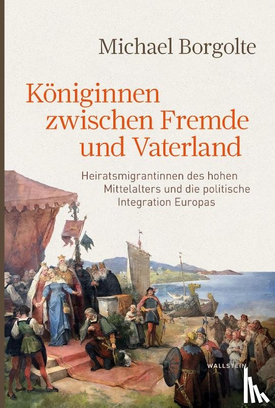 Borgolte, Michael - Königinnen zwischen Fremde und Vaterland