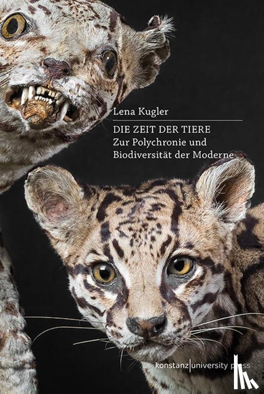 Kugler, Lena - Die Zeit der Tiere