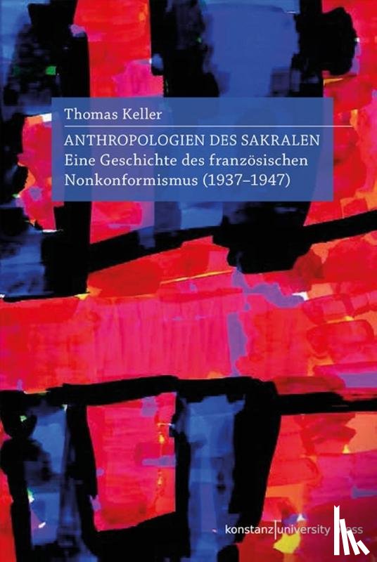 Keller, Thomas - Antropologien des Sakralen