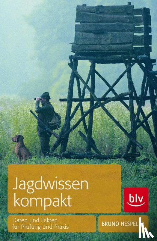 Hespeler, Bruno - Jagdwissen kompakt