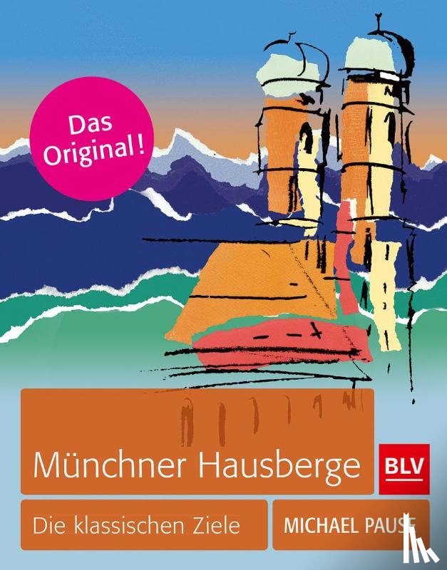 Pause, Michael - Münchner Hausberge