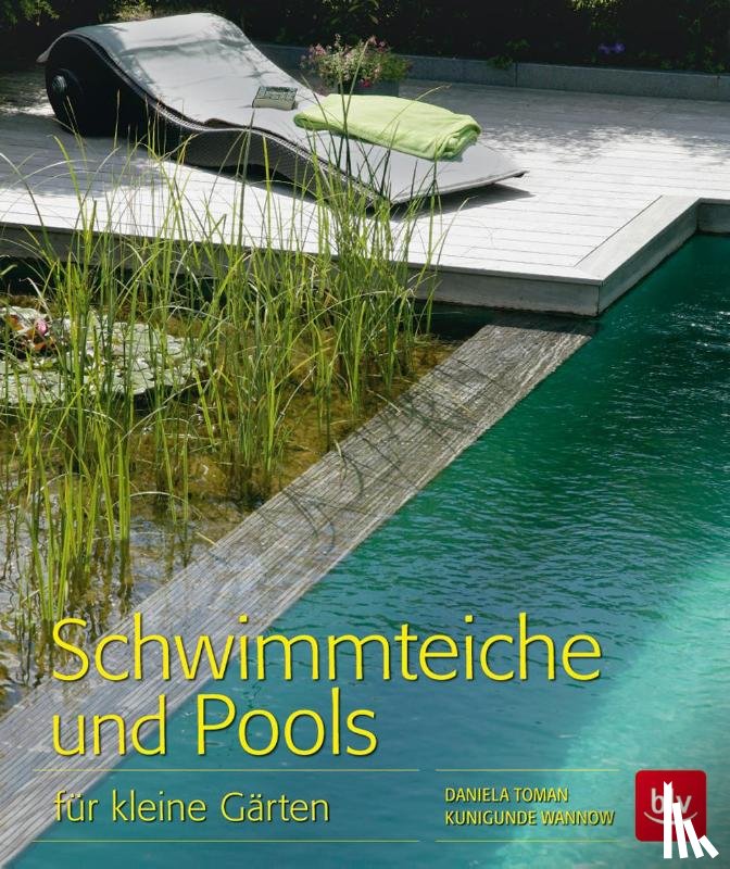Toman, Daniela, Wannow, Kunigunde - Schwimmteiche und Pools
