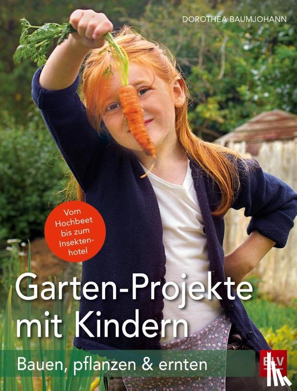 Baumjohann, Dorothea - Garten-Projekte mit Kindern