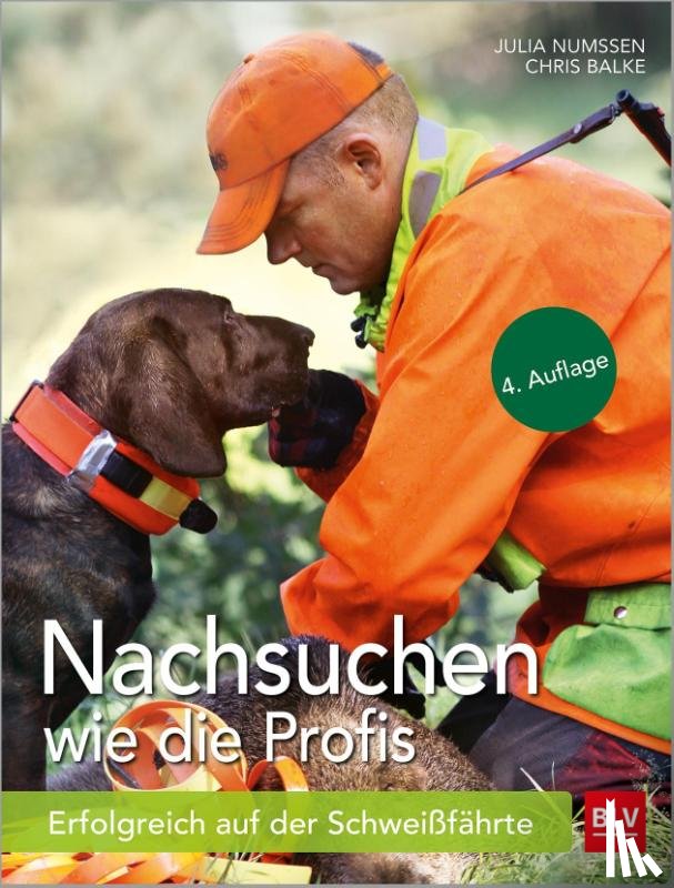 Numßen, Julia, Balke, Chris - Nachsuchen wie die Profis