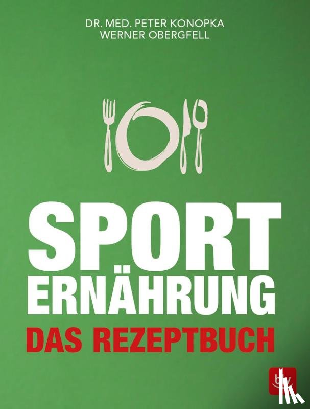 Konopka, Peter, Obergfell, Werner - Sporternährung