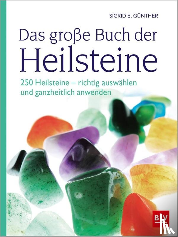 Günther, Sigrid E. - Das große Buch der Heilsteine