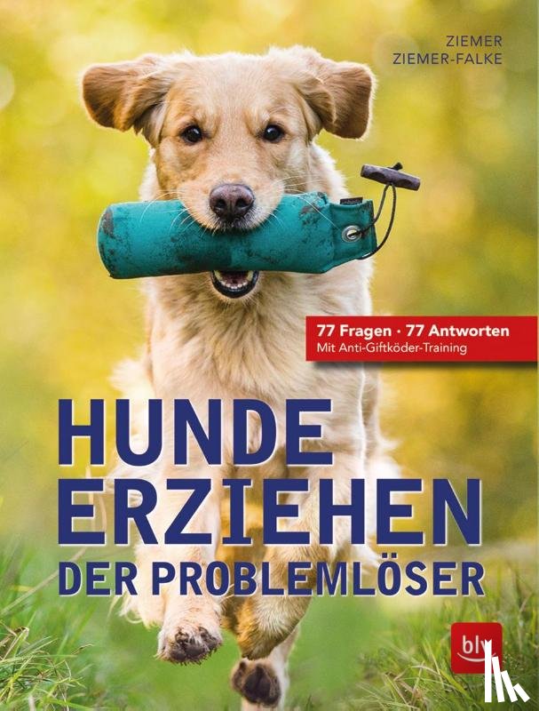 Ziemer-Falke, Kristina, Ziemer, Jörg - Hunde erziehen. Der Problemlöser