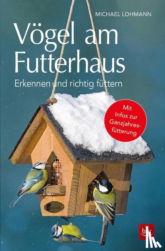 Lohmann, Michael - Vögel am Futterhaus