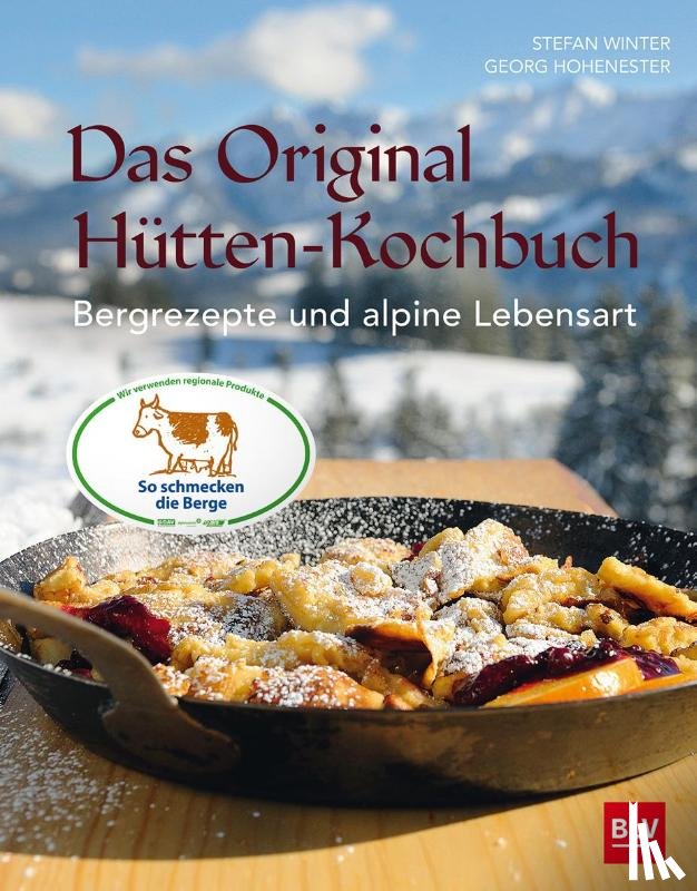 Winter, Stefan, Hohenester, Georg - Das Original-Hütten-Kochbuch