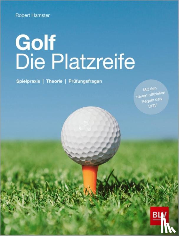 Hamster, Robert - Golf. Die Platzreife