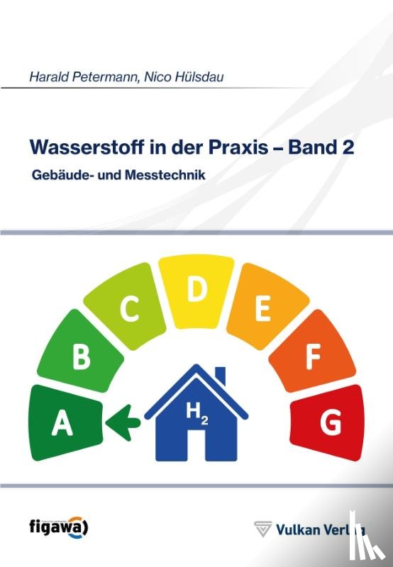  - Wasserstoff in der Praxis - Band 2