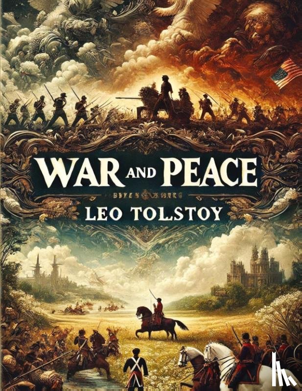 Tolstoy, Leo - War And Peace(Illustrated)