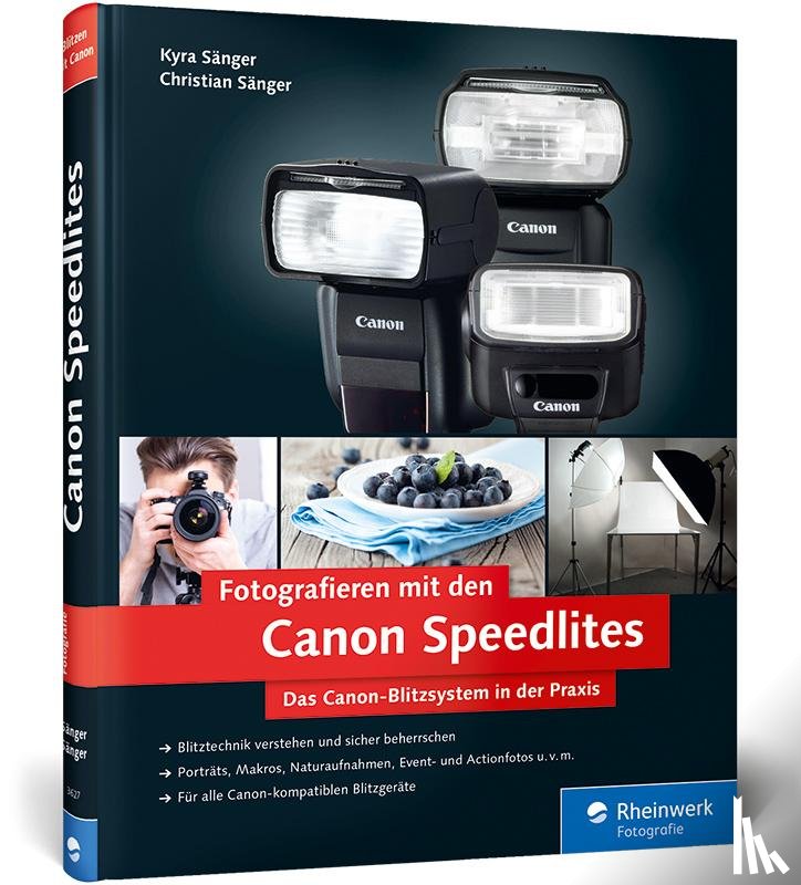 Sänger, Kyra, Sänger, Christian - Fotografieren mit den Canon Speedlites