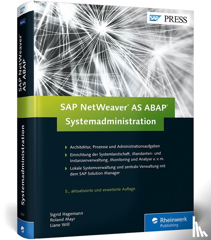 Hagemann, Sigrid, Will, Liane, Mayr, Roland - SAP NetWeaver AS ABAP - Systemadministration