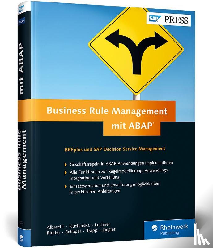 Albrecht, Thomas, Kucharska, Matthias, Lechner, Christian, Ridder, Daniel - Business Rule Management mit ABAP
