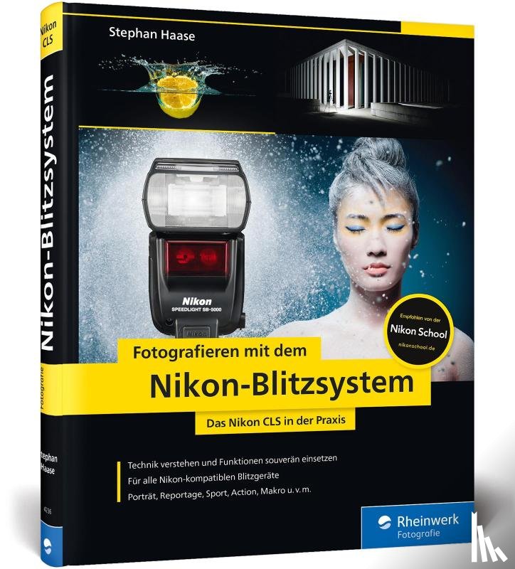 Haase, Stephan - Fotografieren mit dem Nikon-Blitzsystem