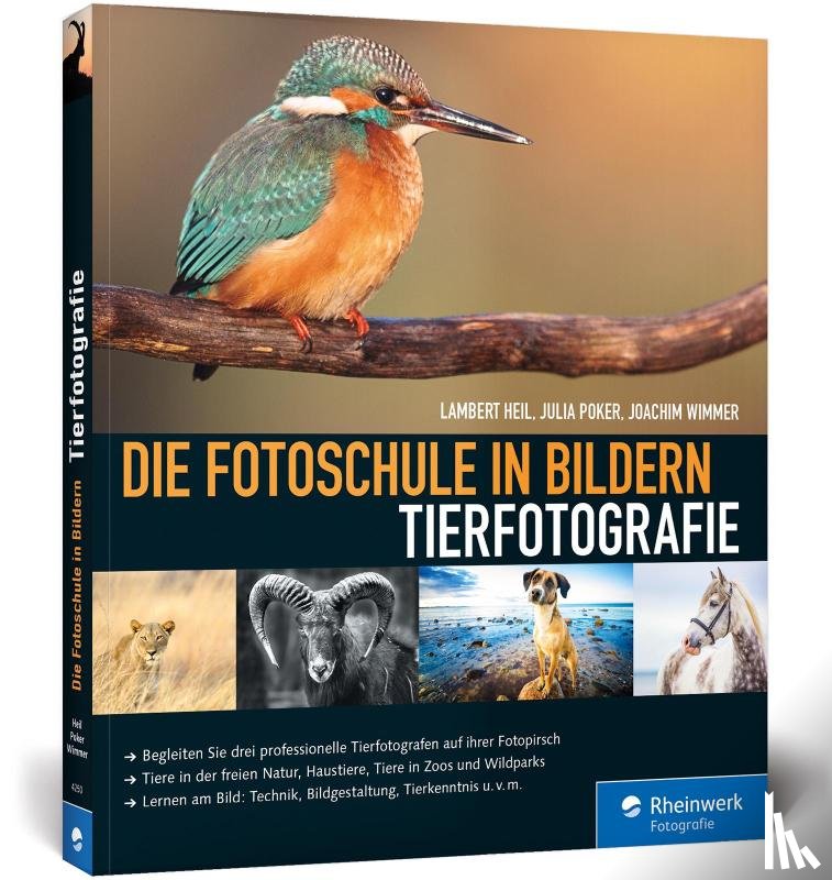 Heil, Lambert, Poker, Julia, Wimmer, Joachim - Die Fotoschule in Bildern. Tierfotografie