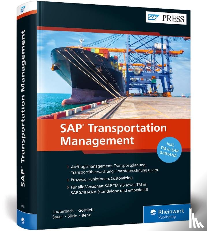 Lauterbach, Bernd, Sauer, Stefan, Gottlieb, Jens, Benz, Ulrich - SAP Transportation Management