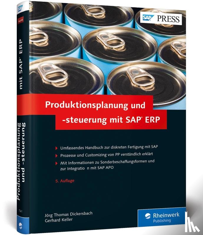 Dickersbach, Jörg Thomas, Keller, Gerhard - Produktionsplanung und -steuerung mit SAP ERP