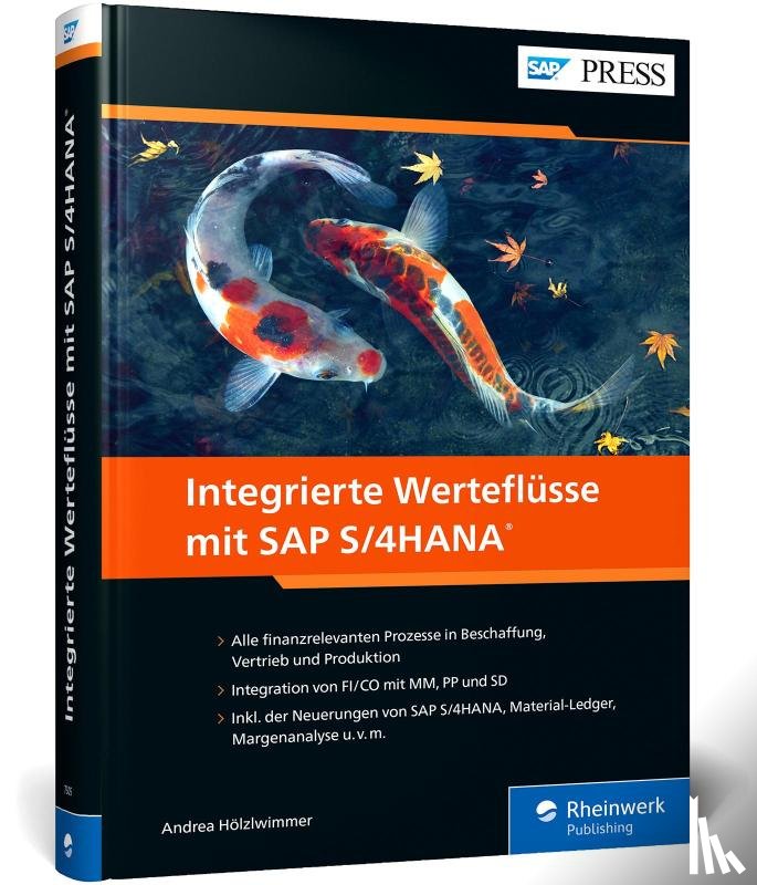 Hölzlwimmer, Andrea - Integrierte Werteflüsse mit SAP S/4HANA