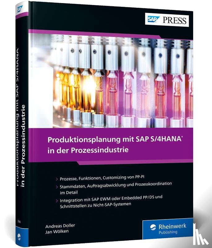 Doller, Andreas, Wölken, Jan - Produktionsplanung mit SAP S/4HANA in der Prozessindustrie