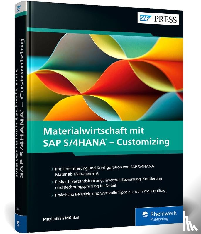 Münkel, Maximilian - Materialwirtschaft mit SAP S/4HANA - Customizing