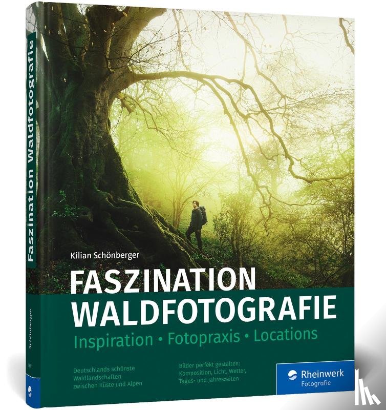 Schönberger, Kilian - Faszination Waldfotografie