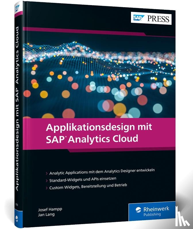 Hampp, Josef, Lang, Jan - Applikationsdesign mit SAP Analytics Cloud
