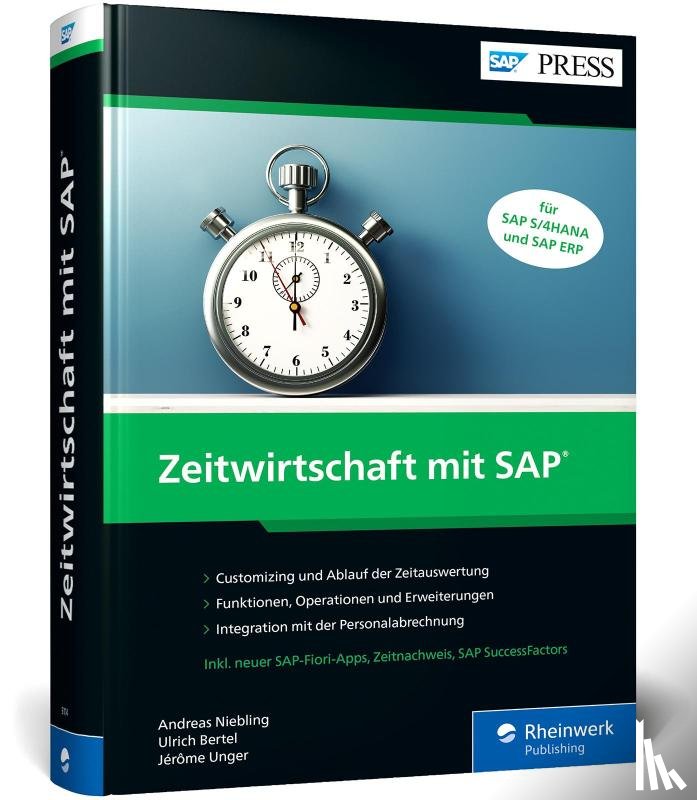 Niebling, Andreas, Bertel, Ulrich, Unger, Jérôme - Zeitwirtschaft mit SAP