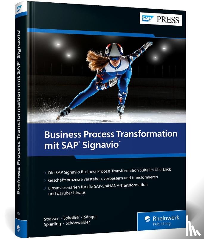 Strasser, Johannes, Sokollek, Michael, Sänger, Manuel, Spierling, Maike - Business Process Transformation mit SAP Signavio