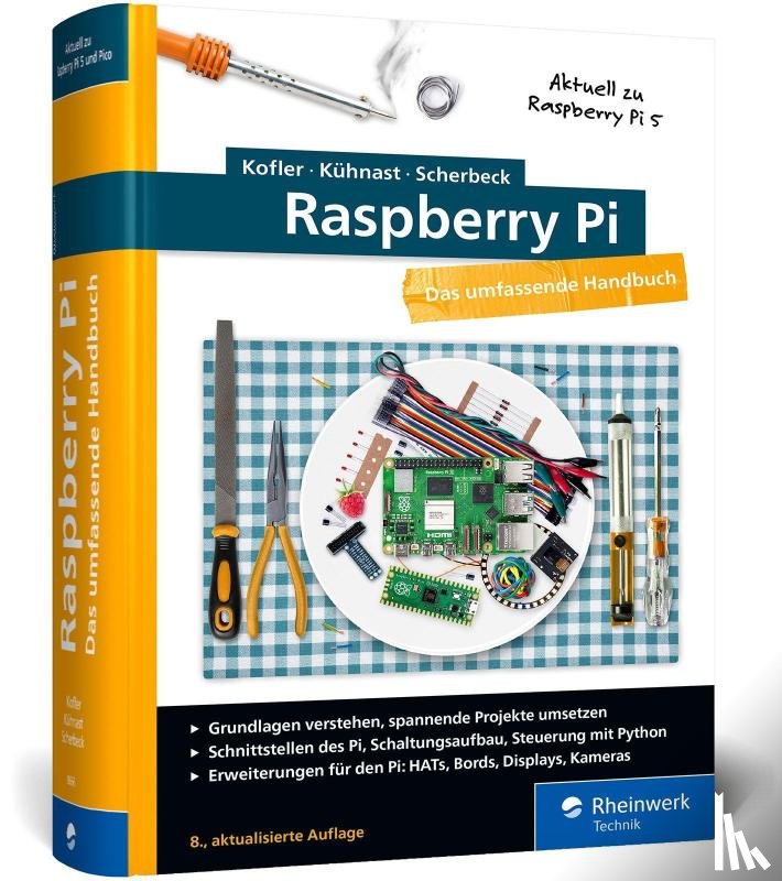 Kofler, Michael, Kühnast, Charly, Scherbeck, Christoph - Raspberry Pi