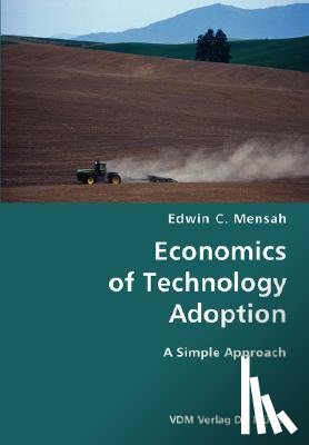 Mensah, Edwin C - Economics of Technology Adoption- A Simple Approach