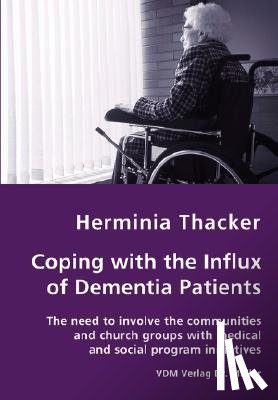 Thacker, Herminia - Coping with the Influx of Dementia Patients - The need to involve the communities and church groups with medical and social program initiatives