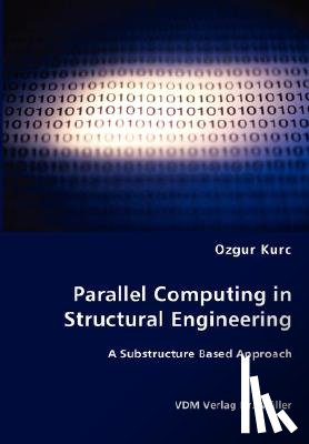 Kurc, Ozgur - Parallel Computing in Structural Engineering