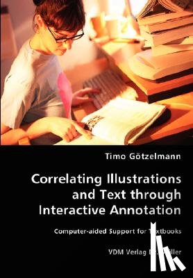 Goetzelmann, Timo - Correlating Illustrations and Text through Interactive Annotation