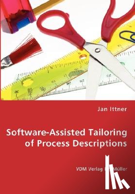 Ittner, Jan - Software-Assisted Tailoring of Process Descriptions