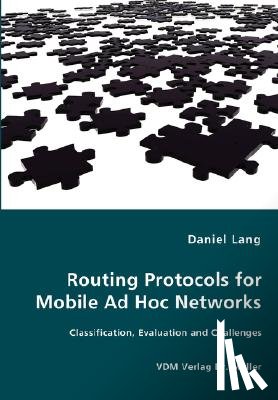 Lang, Daniel - Routing Protocols for Mobile Ad Hoc Networks - Classification, Evaluation and Challenges