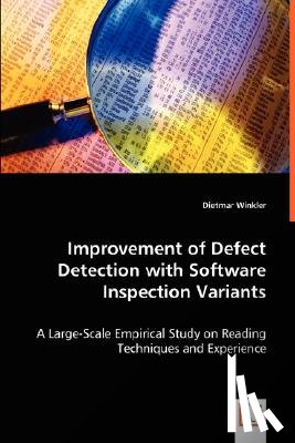 Winkler, Dietmar (University of Illinois - Improvement of Defect Detection with Software Inspection Variants