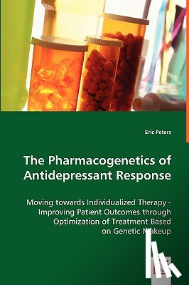 Peters, Eric - The Pharmacogenetics of Antidepressant Response