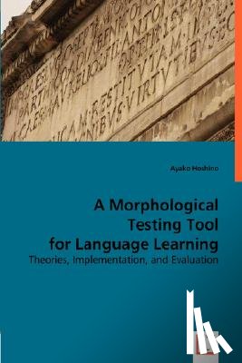 Hoshino, Ayako - A Morphological Testing Tool for Language Learning