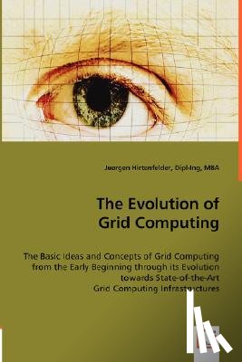 Hirtenfelder, Juergen - The Evolution of Grid Computing