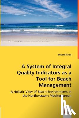 Ariza, Eduard - A System of Integral Quality Indicators as a Tool for Beach Management