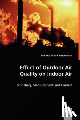 Marsik, Tom, Johnson, Ron - Effect of Outdoor Air Quality on Indoor Air