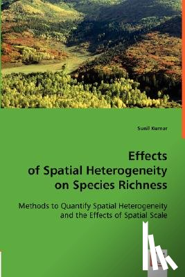 Kumar, Dr - Effects of Spatial Heterogeneity on Species Richness