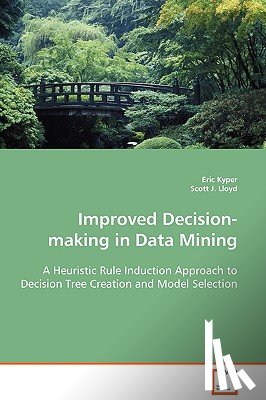 Kyper, Eric, Lloyd, Scott J (University of Rhode Island USA) - Improved Decision-making in Data Mining