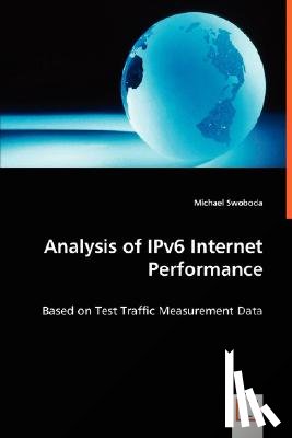 Swoboda, Michael - Analysis of IPv6 Internet Performance