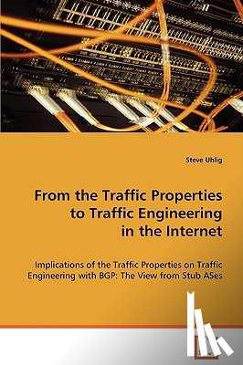 Uhlig, Steve - From the Traffic Properties to Traffic Engineering in the Internet